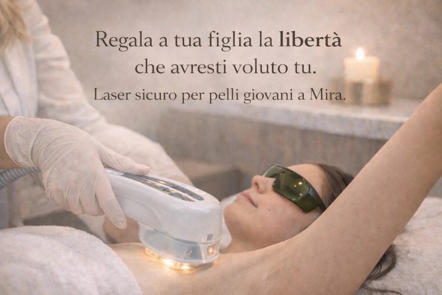 Regala a tua figlia la libertà che avresti voluto tu — laser sicuro per pelli giovani a Mira